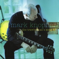 Purchase Mark Knopfler - Trawlerman's Song (EP)