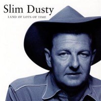Purchase Slim Dusty - Land Of Lots Of Time
