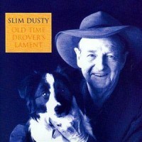 Purchase Slim Dusty - Old Time Drover's Lament