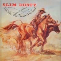 Purchase Slim Dusty - The Man Who Steadies The Lead