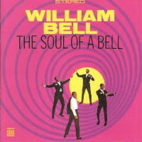 Purchase william bell - The Soul Of A Bell (Remastered 2002)