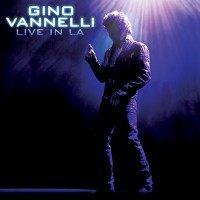 Purchase Gino Vannelli - Live In LA 2013