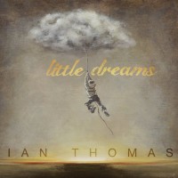 Purchase Ian Thomas - Little Dreams