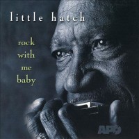 Purchase Little Hatch - Rock With Me Baby
