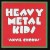 Buy Heavy Metal Kids - Anvil Chorus (Vinyl) Mp3 Download
