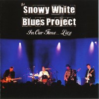 Purchase Snowy White & The White Flames - In Our Time... Live