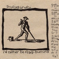 Purchase Propagandhi - I'd Rather Be Flag-Burning (Split) (Vinyl)