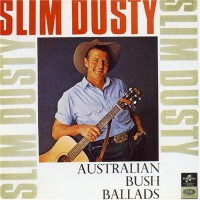 Purchase Slim Dusty - Australian Bush Ballads