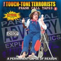 Purchase Touch-Tone Terrorists - A Permanent Lapse Of Reason