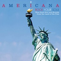 Purchase VA - Americana: Rock Your Soul Blue Eyed Soul & Sounds From The Land Of The Free