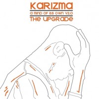 Purchase Karizma - A Mind Of Its Own V2.0 - The Upgrade