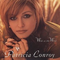 Purchase Patricia Conroy - Wild As The Wind