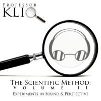 Purchase Professor Kliq - The Scientific Method Vol. 2: Experiments In Sound Perspective
