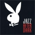 Buy VA - Playboy: Jazz After Dark Mp3 Download