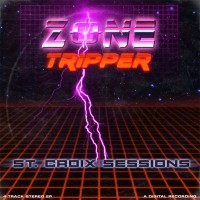 Purchase Zone Tripper - St. Croix Sessions (EP)