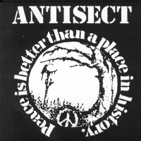 Purchase Antisect - Peace Is Better Than A Place In History