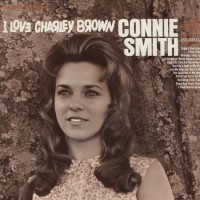 Purchase CONNIE SMITH - I Love Charley Brown (Vinyl)