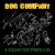 Buy Dog Company - A Bullet For Every Lie Mp3 Download