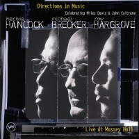Purchase Herbie Hancock - Directions In Music: Live At Massey Hall (With Michael Brecker & Roy Hargrove)