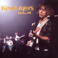 Purchase Kevin Ayers - Deià... Vu (Remastered 2008)