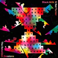 Purchase Black Milk & Nat Turner - The Rebellion Sessions