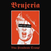 Purchase Brujeria - Viva Presidente Trump! (CDS)