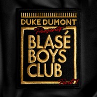 Purchase Duke Dumont - Blasé Boys Club, Pt. 1 (EP)