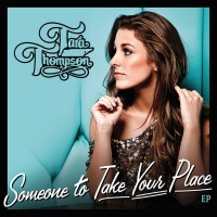 Purchase Tara Thompson - Someone To Take Your Place (EP)
