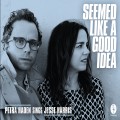 Buy Petra Haden & Jesse Harris - Seemed Like A Good Idea - Petra Haden Sings Jesse Harris Mp3 Download