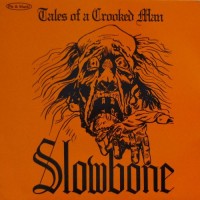 Purchase Slowbone - Tales Of A Crooked Man
