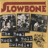 Purchase Slowbone - The Real Rock & Roll Swindle!