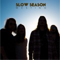 Buy Slow Season - Westing Mp3 Download