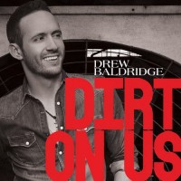 Purchase Drew Baldridge - Dirt On Us