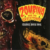 Purchase Zombina And The Skeletones - Charnel House Rock