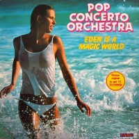Purchase Pop Concerto Orchestra - Eden Is A Magic World (VLS)