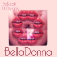 Purchase Sellorekt & LA Dreams - Belladonna