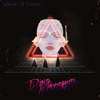 Purchase Sellorekt & LA Dreams - Disco Mannequin