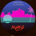 Buy Sellorekt & LA Dreams - Nightlife Mp3 Download