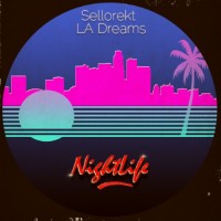 Purchase Sellorekt & LA Dreams - Nightlife