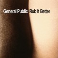 Buy General Public - Rub It Better Mp3 Download