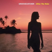 Purchase Groovecatcher - After The Rain