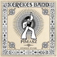 Purchase Kerekes Band - Pimasz