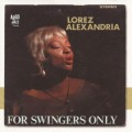 Buy Lorez Alexandria - For Swingers Only (Reissued 2008) Mp3 Download