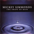 Buy Mickey Simmonds - The Shape Of Rain Mp3 Download