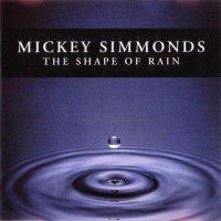 Purchase Mickey Simmonds - The Shape Of Rain