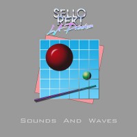 Purchase Sellorekt & LA Dreams - Sounds And Waves