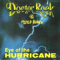 Purchase Doctor Rock & The Wild Bunch - Eye Of The Hurricane