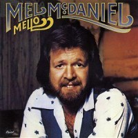 Purchase Mel McDaniel - Mello (Vinyl)