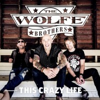 Purchase The Wolfe Brothers - This Crazy Life