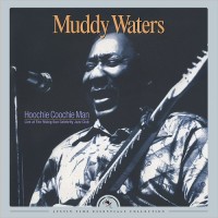 Purchase Muddy Waters - Hoochie Coochie Man: Live At The Rising Sun Celebrity Jazz Club (2016 Remastered)